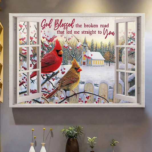 Cardinal Outside The Window - God Blessed The Broken Road - Canvas Wall Art